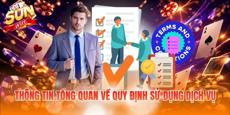 Thông tin tổng quan về quy định sử dụng dịch vụ