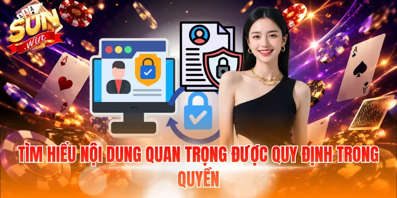 Tìm hiểu nội dung quan trọng được quy định trong quyền